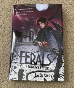 Ferals #3: the White Widow's Revenge