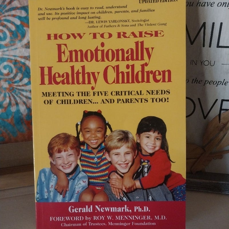 How to Raise Emotionally Healthy Children