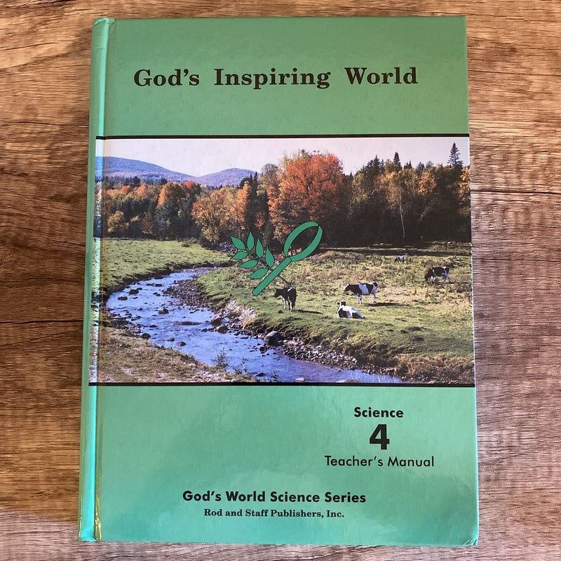 God’s Inspiring World Science 4 Bundle: Student Text + Teacher’s Manual + Tests