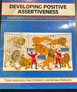 Developing Positive Assertiveness