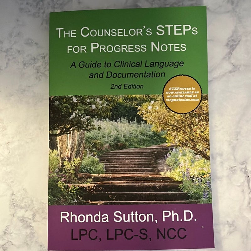 The Counselor's STEPs for Progress Notes