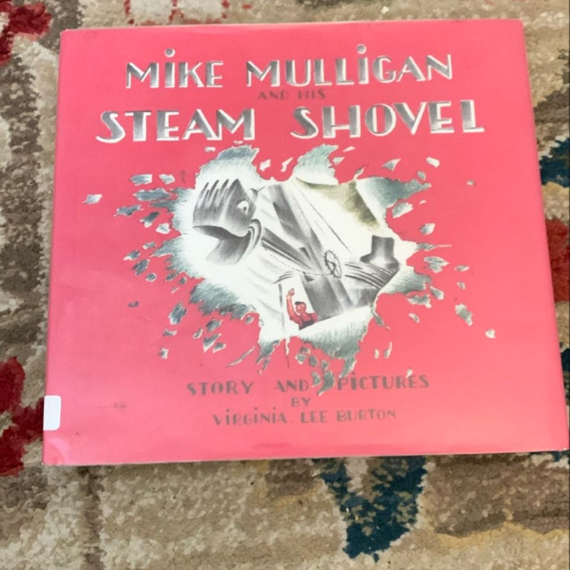 Mike Mulligan and His Steam Shovel