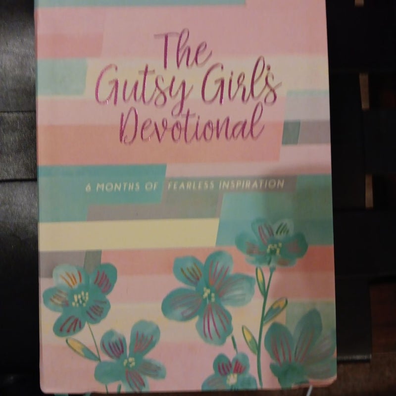 The Gutsy Girl's Devotional