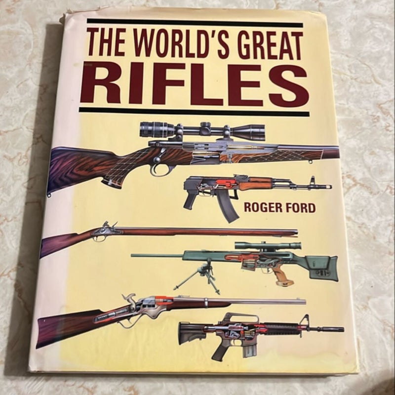 The World’s Greatest Rifles