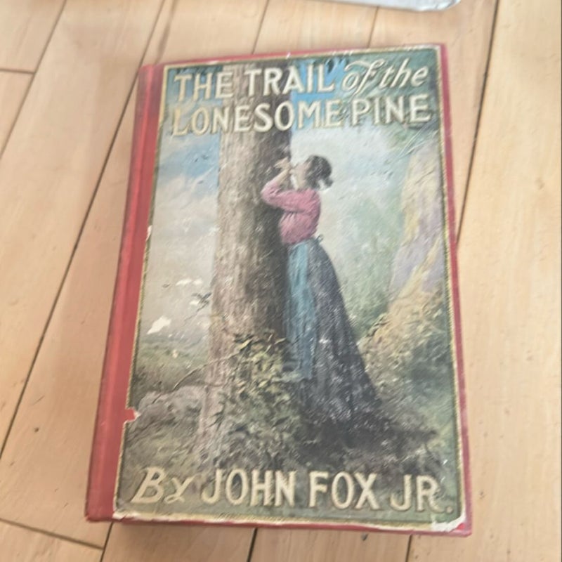 The trail of the lonesome pine 