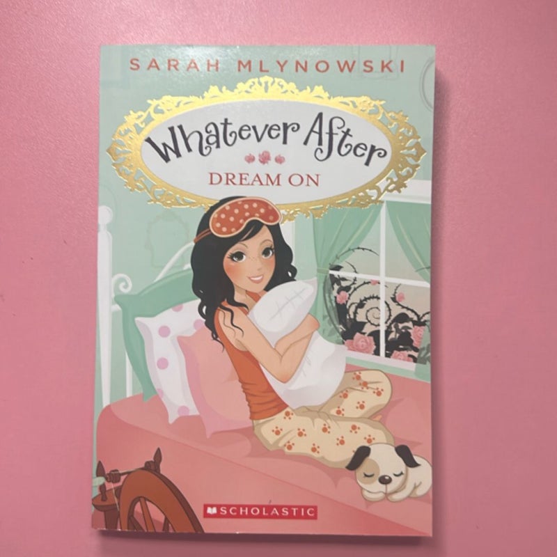 Whatever After Dream On #4