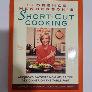 Florence Henderson's Short-Cut Cooking