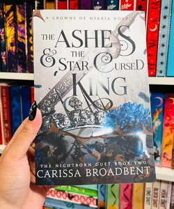 INDIE EDITION The Ashes and the Star-Cursed King