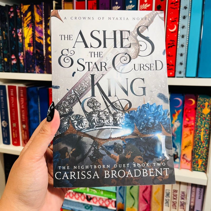 INDIE EDITION The Ashes and the Star-Cursed King