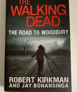 The Walking Dead The Road to Woodbury 