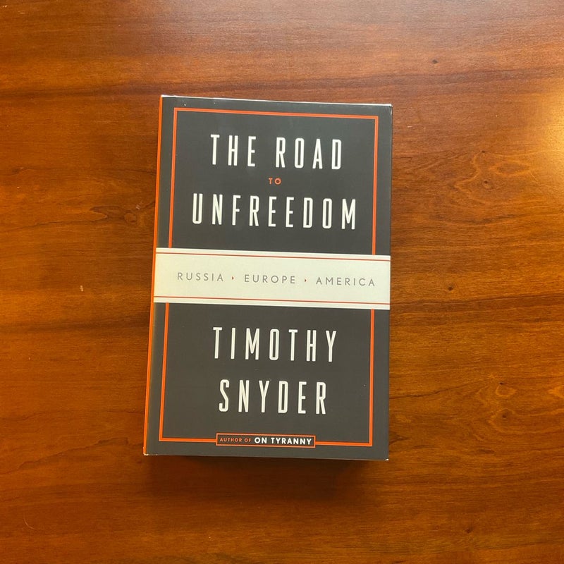 The Road to Unfreedom