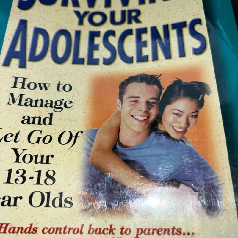 Surviving Your Adolescents