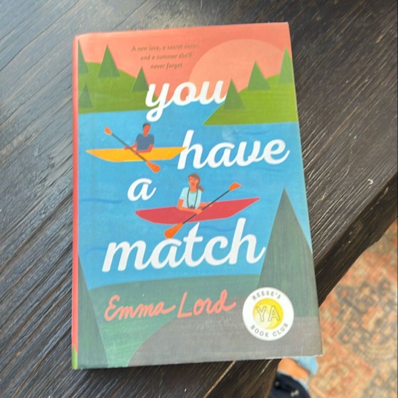 You Have a Match