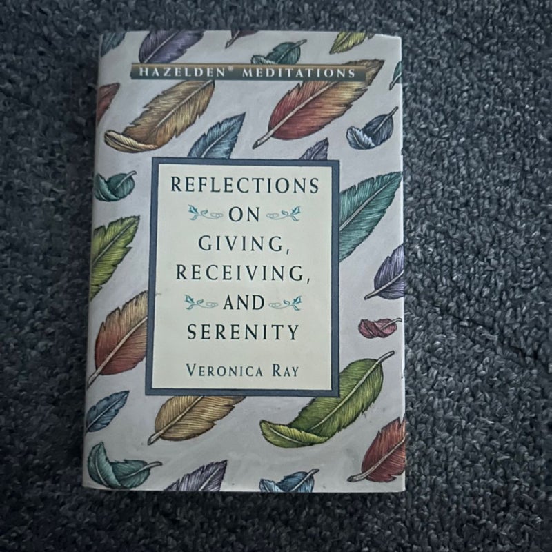 Reflections on giving receiving and serenity