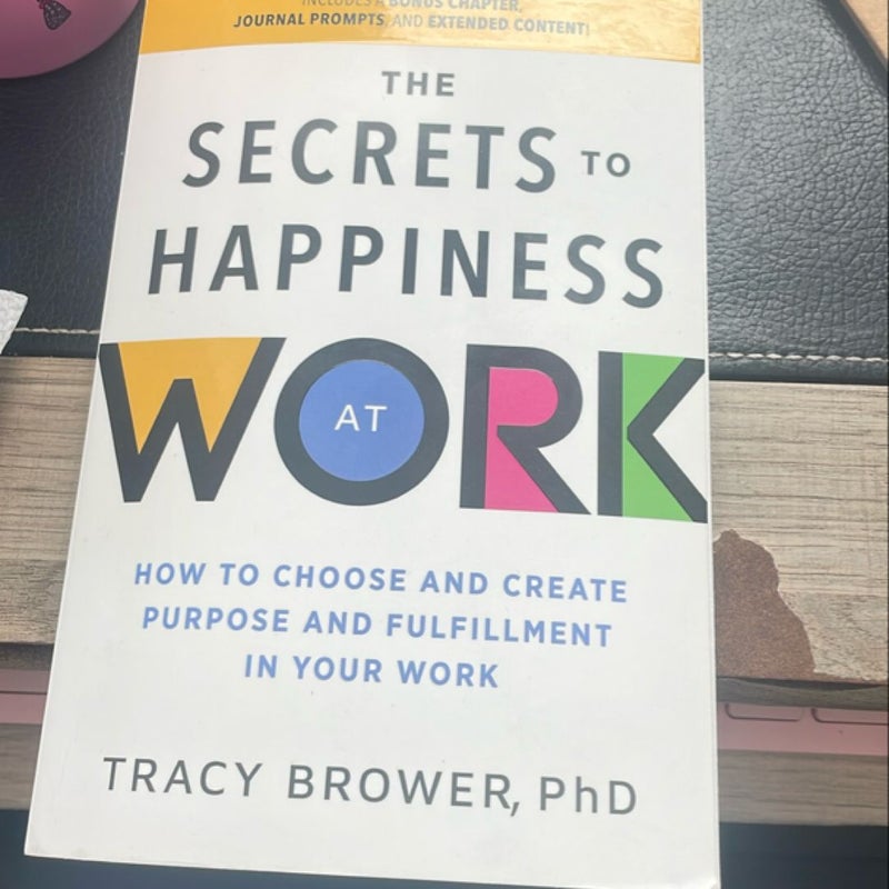 The Secrets to Happiness at Work