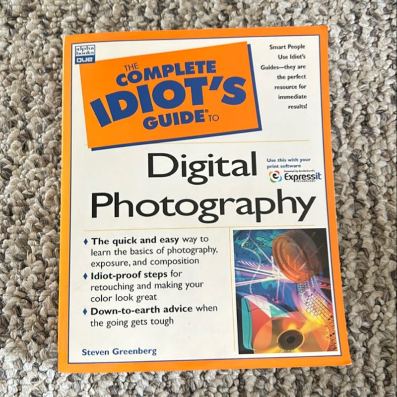 The complete idiots guide to digital photography 