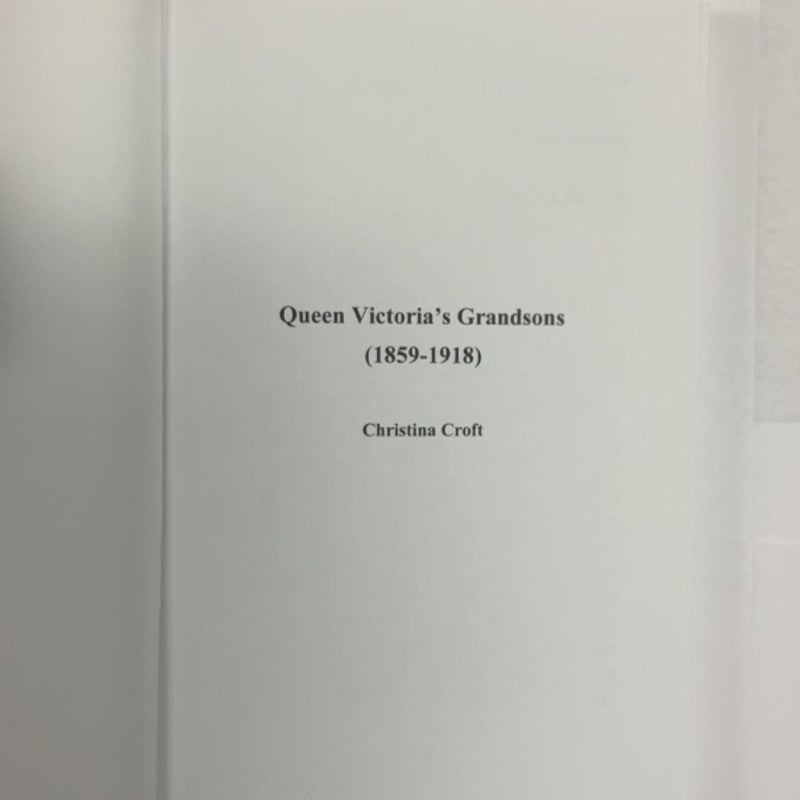 Queen Victoria's Grandsons (1859-1918)