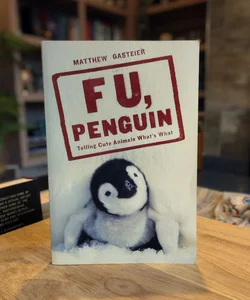 F U, Penguin