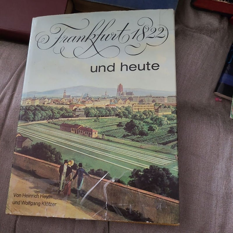 Frankfurt 1822 und heute