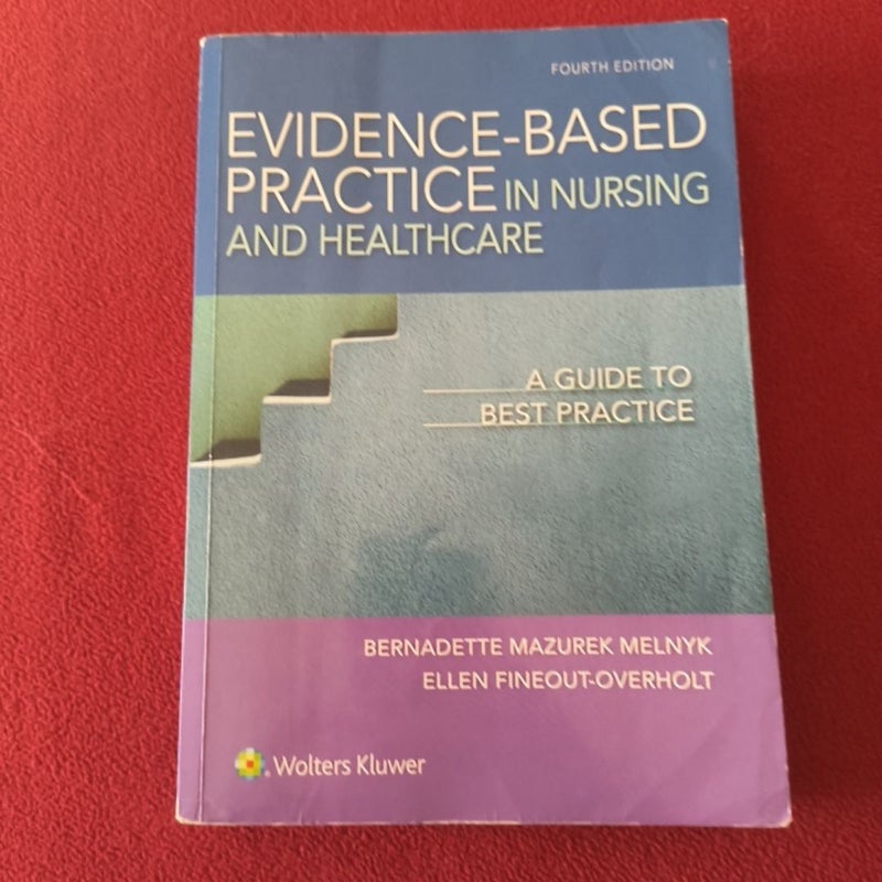 Evidence-Based Practice in Nursing and Healthcare