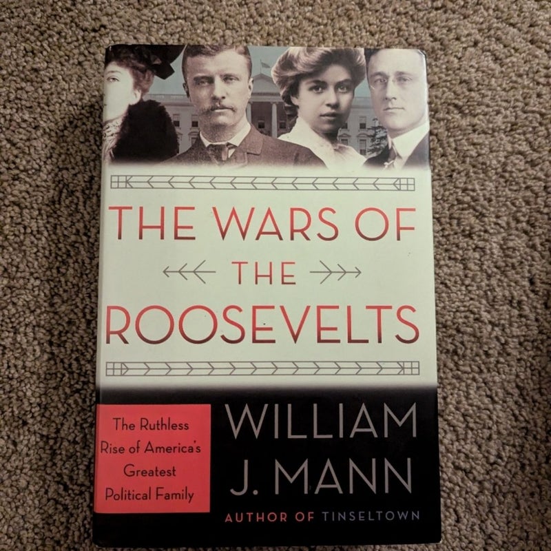 The Wars of the Roosevelts