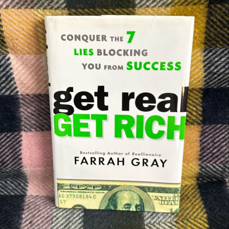 Get Real, Get Rich