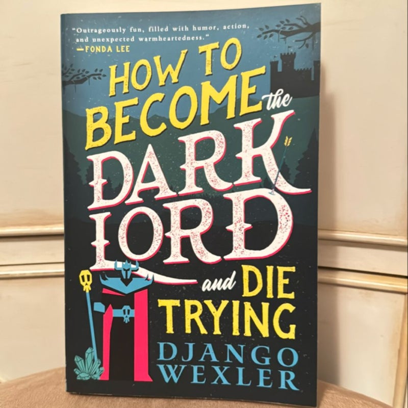 How to Become the Dark Lord and Die Trying