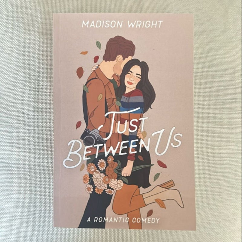 Just Between Us