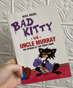 Bad Kitty vs Uncle Murray 