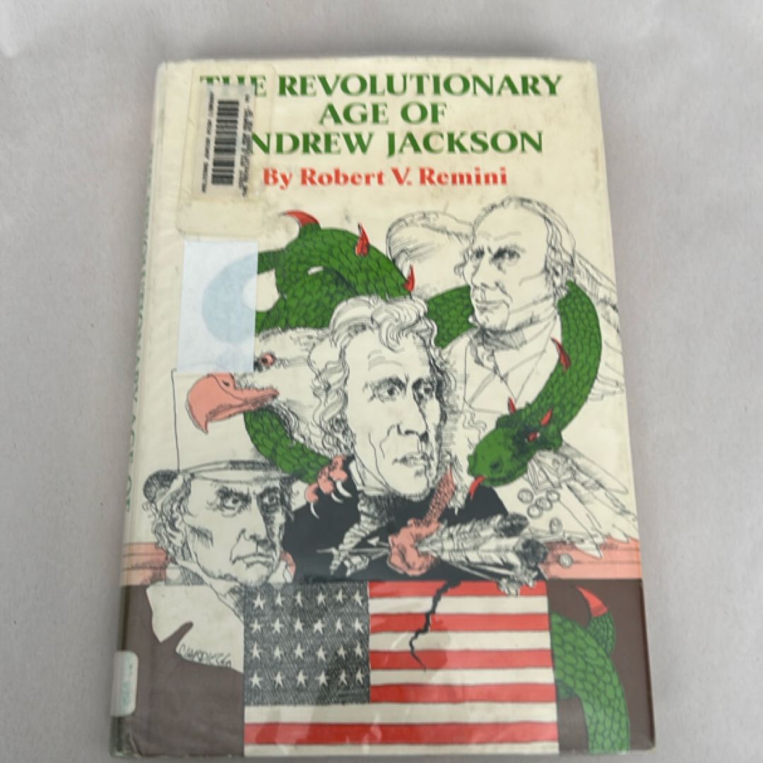 The Revolutionary Age of Andrew Jackson