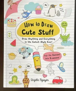 How to Draw Cute Stuff