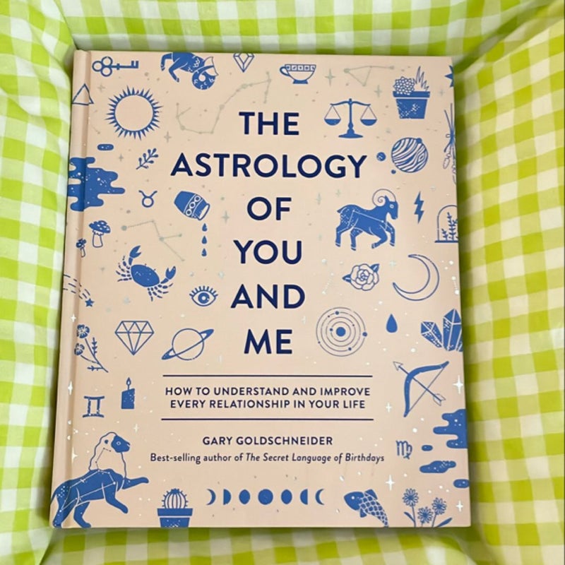 The Astrology of You and Me