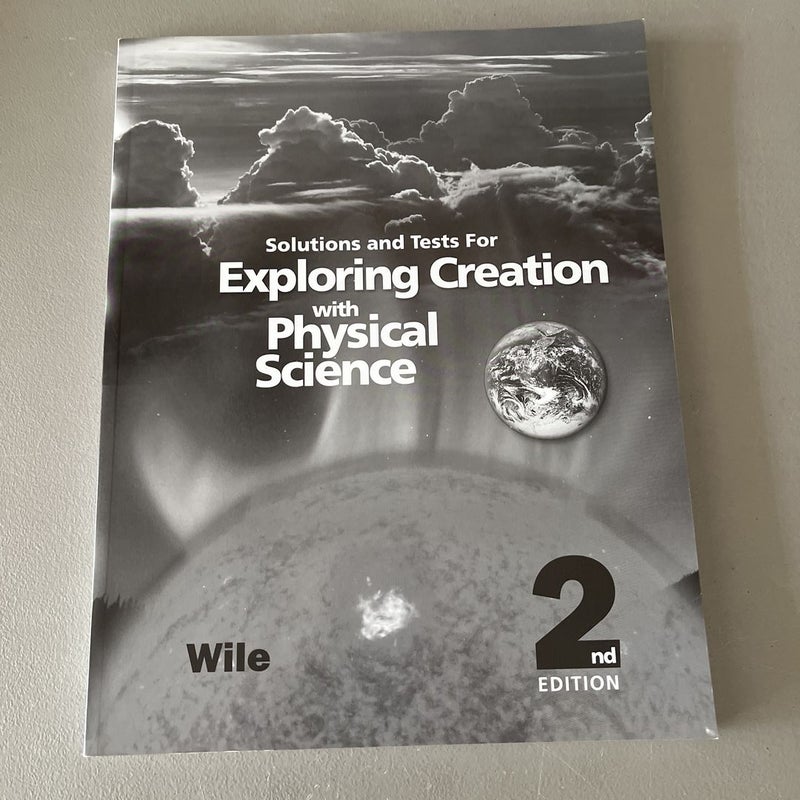 Exploring Creation with Physical Science 2nd Edition