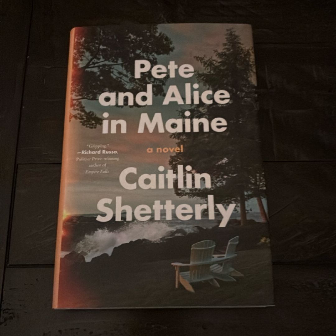 Pete and Alice in Maine