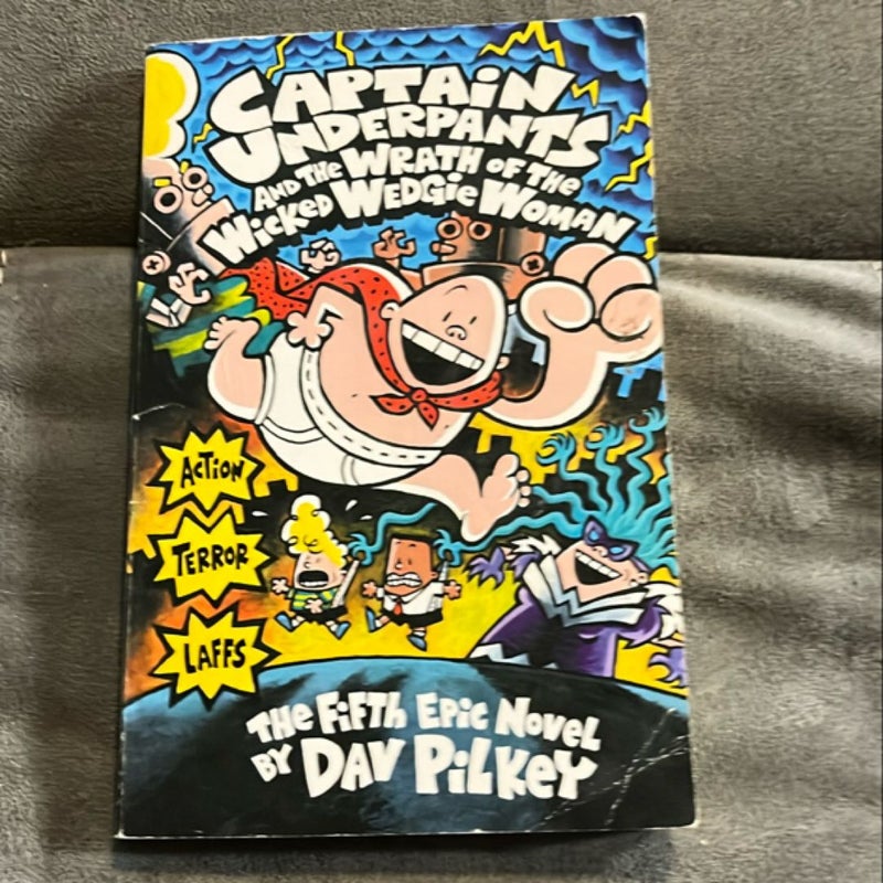 Captain Underpants and the Wrath of the Wicked Wedgie Woman