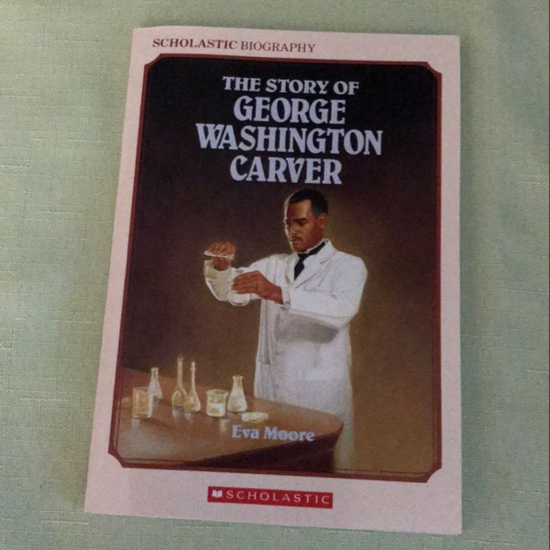 The Story of George Washington Carver