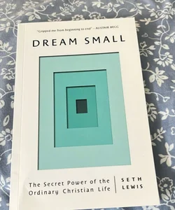 Dream Small