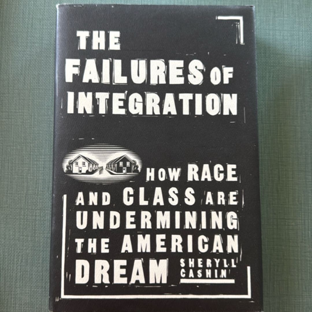 The Failures of Integration
