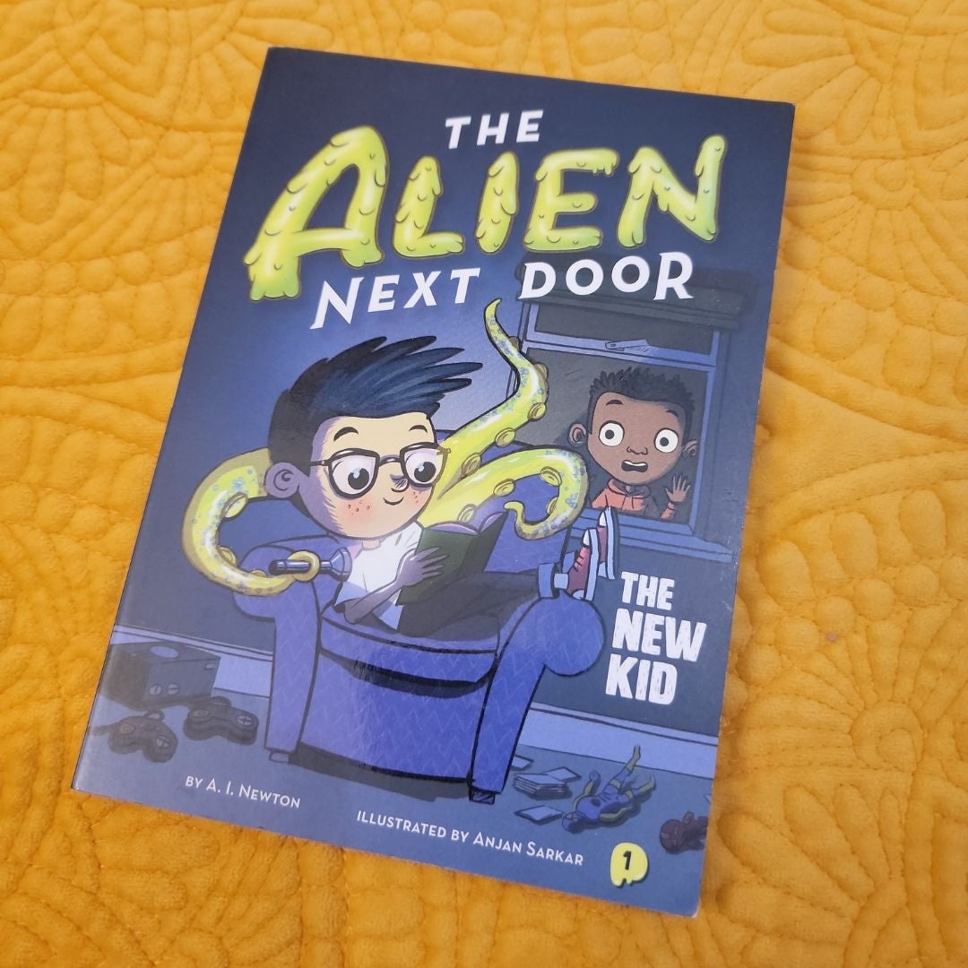 The Alien Next Door 1: the New Kid