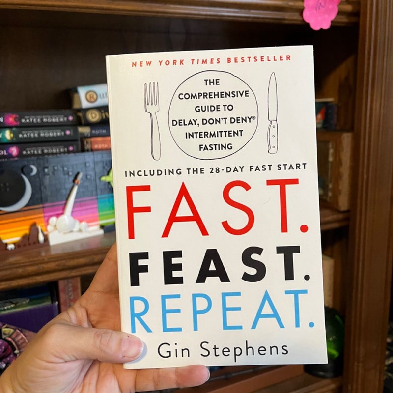 Fast. Feast. Repeat