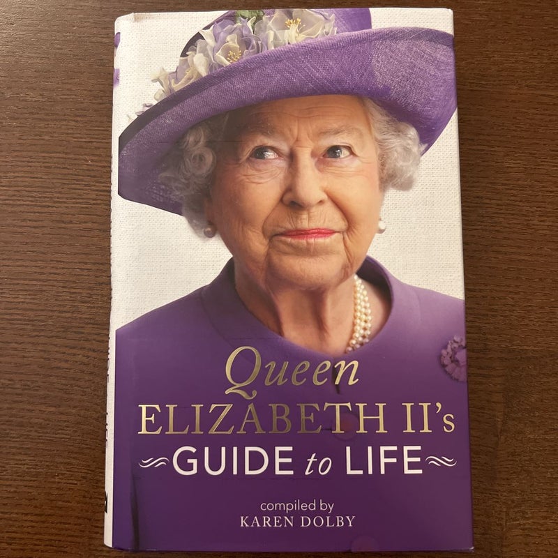 Queen Elizabeth II's Guide to Life