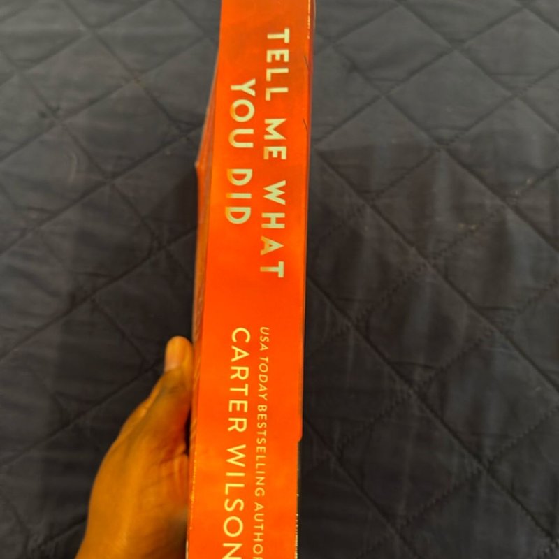 Tell Me What You Did