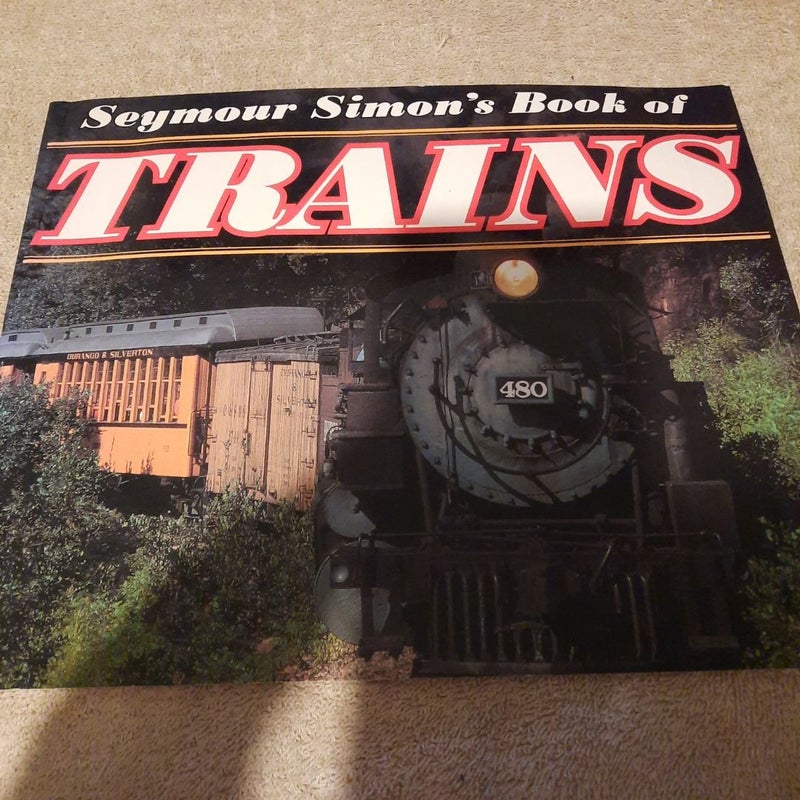 Seymour Simon's Book of Trains