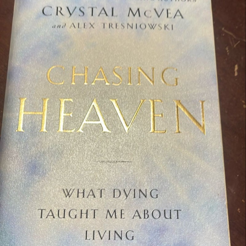 Chasing Heaven