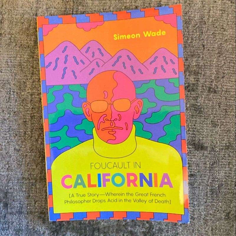 Foucault in California