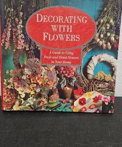 Decorating With Flowers 