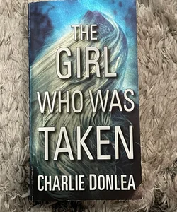 The Girl Who Was Taken