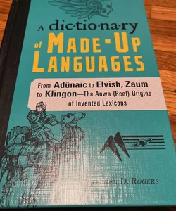 A Dictionary of Made-Up Languages