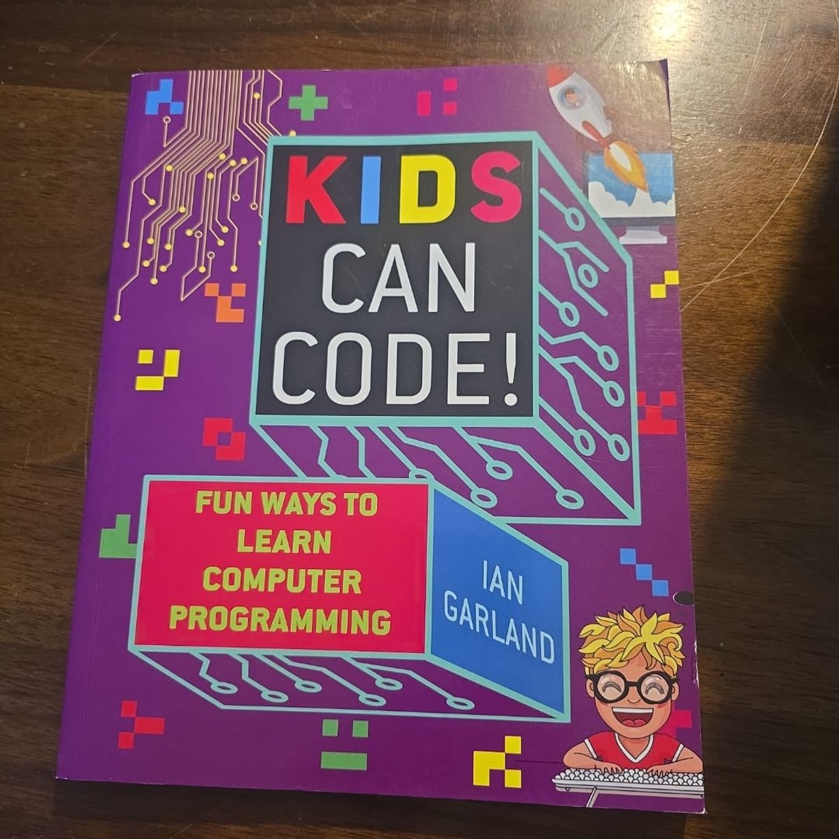 Kids Can Code! by Ian Garland