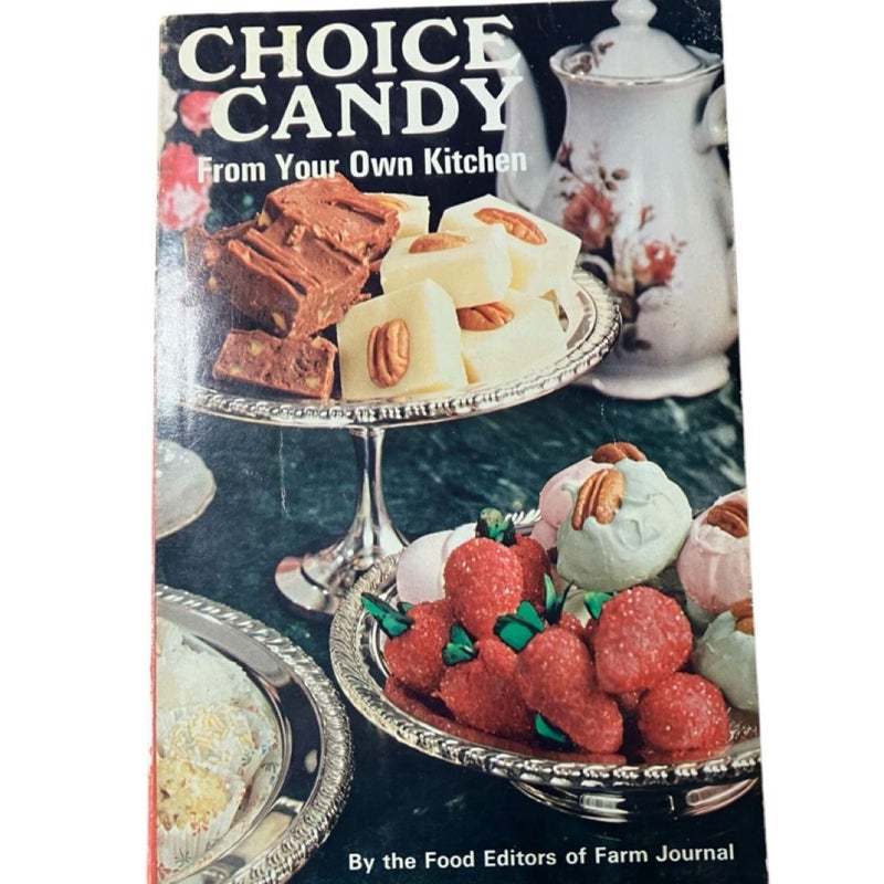 Choice Candy from your own Kitchen